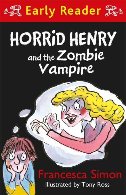 Horrid Henry Early Reader: Horrid Henry and the Zombie Vampire