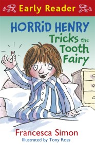 Horrid Henry Early Reader: Horrid Henry Tricks the Tooth Fairy