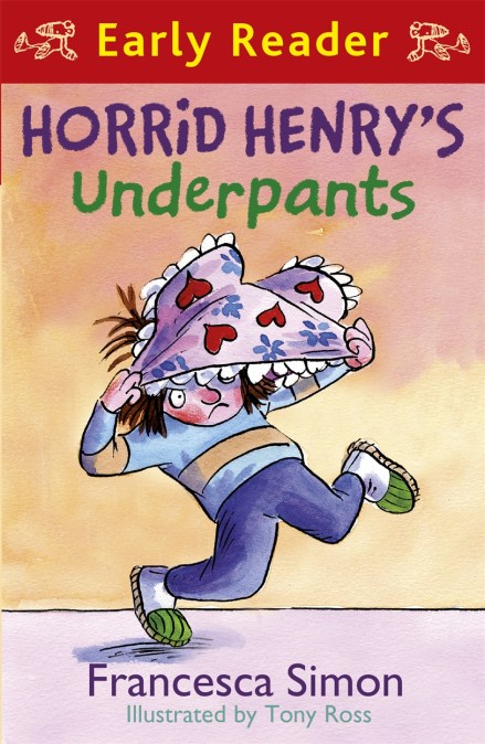 Horrid Henry Early Reader: Horrid Henry’s Underpants Book 4